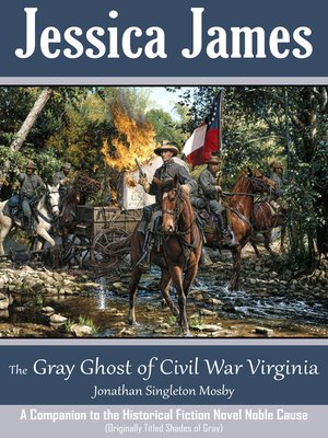 cover image of The Gray Ghost of Civil War Virginia